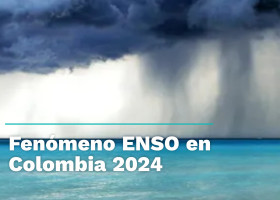 Fenómeno ENSO en Colombia 2024